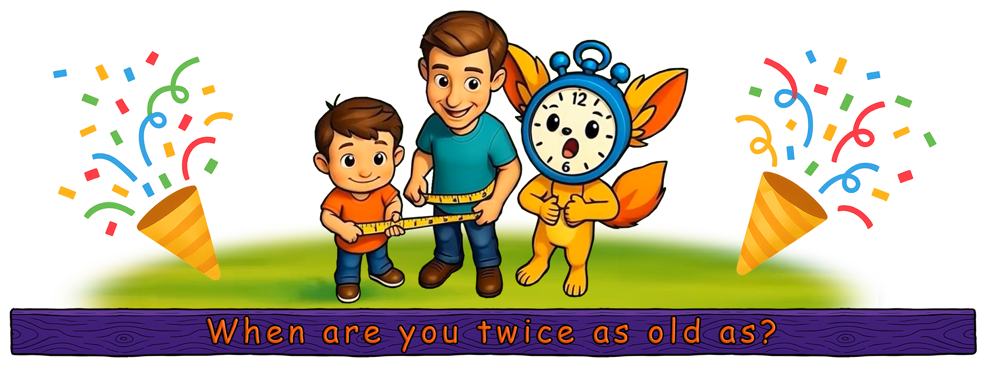 The Day You’re Twice As Old As Your Child